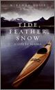Tide, feather, snow : a life in Alaska