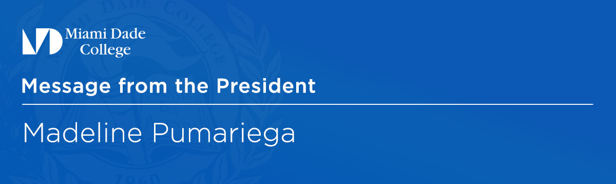 MDC Message from the President Madeline Pumariega